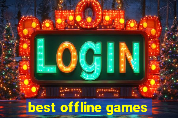 best offline games